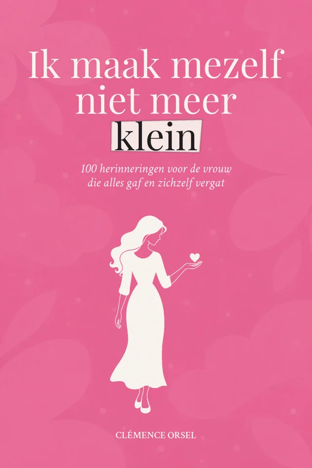 Ik maak mezelf niet meer klein, Clémence Orsel